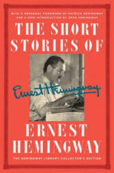 The Short Stories of Ernest Hemingway: The Hemingway Library Collector's Edition - Ernest Hemingway (ISBN: 9781476787626)