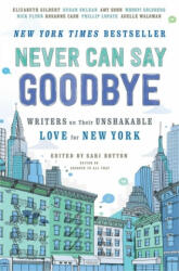 Never Can Say Goodbye - Sari Botton (ISBN: 9781476784403)