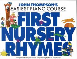John Thompson's Piano Course - First Nursery Rhymes (ISBN: 9780711956919)