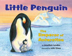 Little Penguin - Jonathan London, Julie Olson (ISBN: 9781477810514)