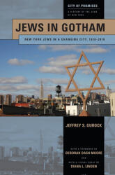Jews in Gotham: New York Jews in a Changing City 1920-2010 (ISBN: 9781479878468)