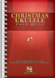 Christmas Ukulele Fake Book - Hal Leonard Corp (ISBN: 9781480345706)