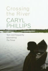 Crossing the River - Caryl Phillips (2006)