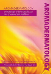 Aromadermatology - Philippa Buck (2006)