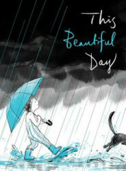 This Beautiful Day - Richard Jackson, Suzy Lee (ISBN: 9781481441391)