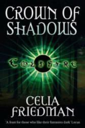 Crown Of Shadows - The Coldfire Trilogy: Book Three (2006)