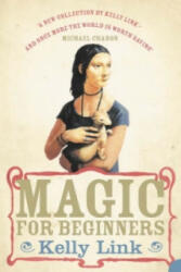 Magic for Beginners - Kelly Link (2007)