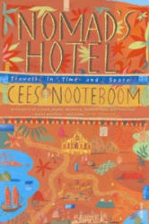 Nomad's Hotel - Cees Nooteboom (2007)
