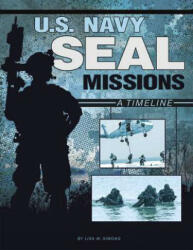 U. S. Navy Seal Missions - Lisa M. Bolt Simons (ISBN: 9781491487037)