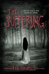 The Suffering - Rin Chupeco (ISBN: 9781492629849)