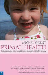 Primal Health - Michel Odent (2007)
