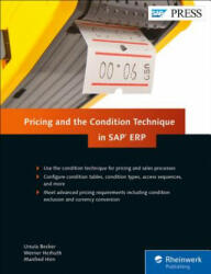 Pricing and the Condition Technique in SAP ERP - Ursula Becker, Werner Herhuth, Manfred Hirn (ISBN: 9781493214211)