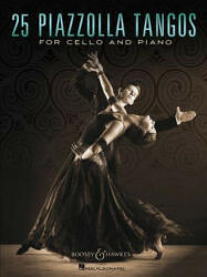 25 PIAZZOLLA TANGOS FOR CELLO - Astor Piazzolla (ISBN: 9781495061981)