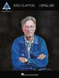 ERIC CLAPTON - I STILL DO - Eric Clapton (ISBN: 9781495071836)
