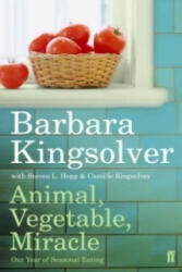 Animal, Vegetable, Miracle - Barbara Kingsolver (2008)
