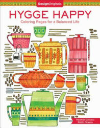 Hygge Happy Coloring Book - Robin Pickens, Heather Davulcu (ISBN: 9781497203655)