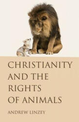 Christianity and the Rights of Animals (ISBN: 9781498291958)