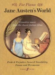 Jane Austen's World: Evocative Music from the Classic Feature Films Pride & Prejudice Sense & Sensibility and Emma and Persuasion (1997)