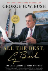 All the Best George Bush: My Life in Letters and Other Writings (ISBN: 9781501106675)