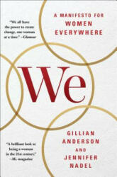We: A Manifesto for Women Everywhere - Gillian Anderson, Jennifer Nadel (ISBN: 9781501126284)
