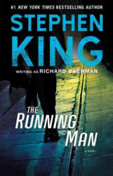 The Running Man - Richard Bachman (ISBN: 9781501144516)