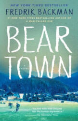 Beartown - Fredrik Backman (ISBN: 9781501160776)
