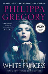 The White Princess - Philippa Gregory (ISBN: 9781501174926)