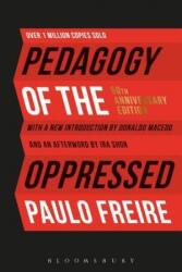 Pedagogy of the Oppressed - Paulo Freire (ISBN: 9781501314131)