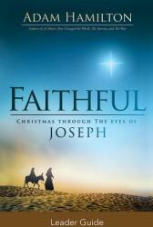 Faithful Leader Guide: Christmas Through the Eyes of Joseph (ISBN: 9781501814112)