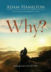 Why? : Making Sense of God's Will (ISBN: 9781501858284)