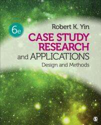 Case Study Research and Applications - Robert K. Yin (ISBN: 9781506336169)