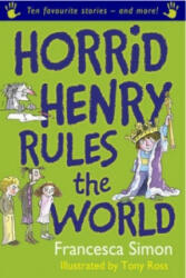 Horrid Henry Rules the World - Francesca Simon (2008)