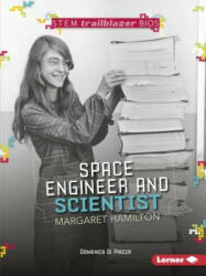 Space Engineer and Scientist Margaret Hamilton - Domenica Di Piazza, Domenica Dipiazza (ISBN: 9781512456318)