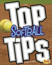Top Softball Tips - Rebecca Rissman (ISBN: 9781515747277)
