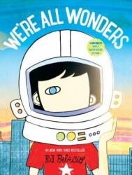 We're All Wonders - Knopf (ISBN: 9781524766498)