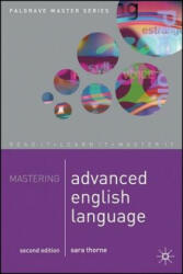 Mastering Advanced English Language - S. Thorne (2008)