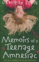 Memoirs of a Teenage Amnesiac - Gabrielle Zevin (2007)