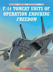 F-14 Tomcat Units of Operation Enduring Freedom - Tony Holmes (2008)