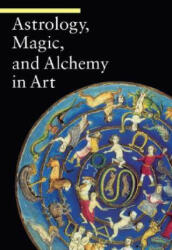Astrology Magic and Alchemy in Art (2007)