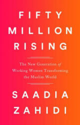 Fifty Million Rising - Saadia Zahidi (ISBN: 9781568585901)