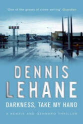 Darkness, Take My Hand - Dennis Lehane (2006)