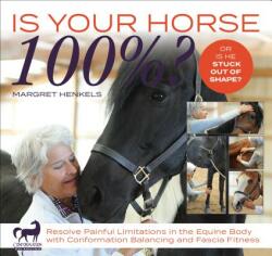 Is Your Horse 100%? - Margret Henkel (ISBN: 9781570767913)