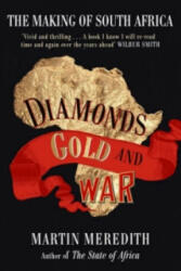 Diamonds, Gold and War - Martin Meredith (2008)