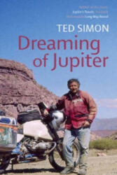 Dreaming Of Jupiter - Ted Simon (2008)