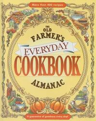 The Old Farmer's Almanac Everyday Cookbook (ISBN: 9781571984630)