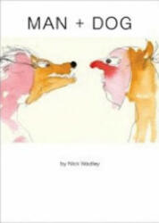 Man + Dog - Nick Wadley (ISBN: 9781564785527)
