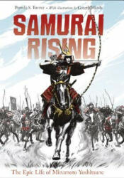 Samurai Rising - Pamela S. Turner, Gareth Hinds (ISBN: 9781580895859)