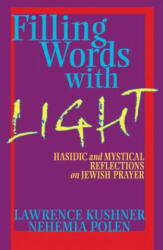 Filling Words with Light - Lawrence Kushner (ISBN: 9781580232388)