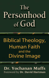 Personhood of God: Biblical Theology Human Faith and the Divine Image (ISBN: 9781580233385)