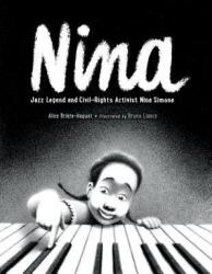 Nina: Jazz Legend and Civil-Rights Activist Nina Simone (ISBN: 9781580898270)